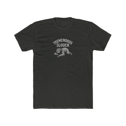 Tremendous Slouch - Lazy T-shirt