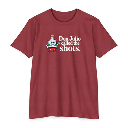 Don Julio Called the Shots T-shirt