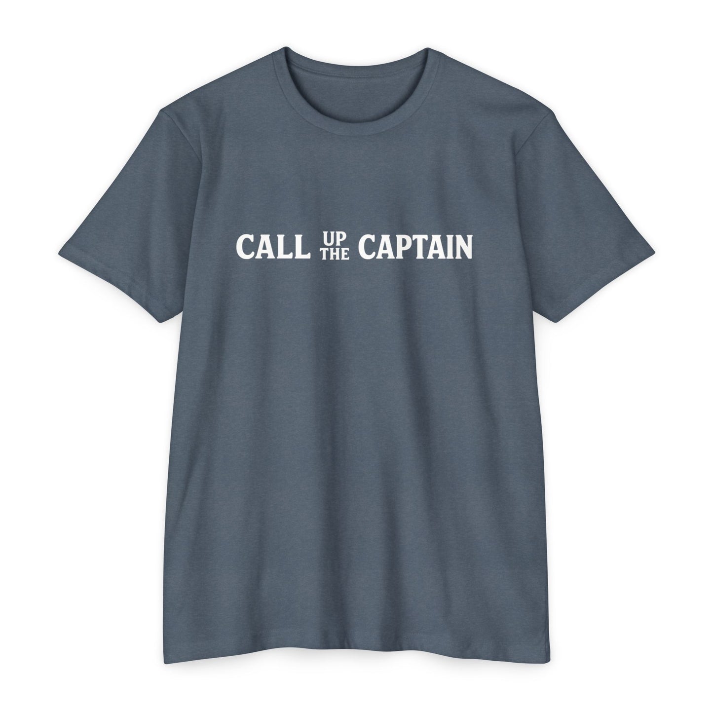 Call up the Captain - T-shirt