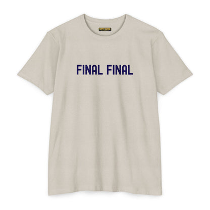 Final Final T-Shirt