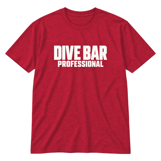 Dive Bar Professional T-Shirt