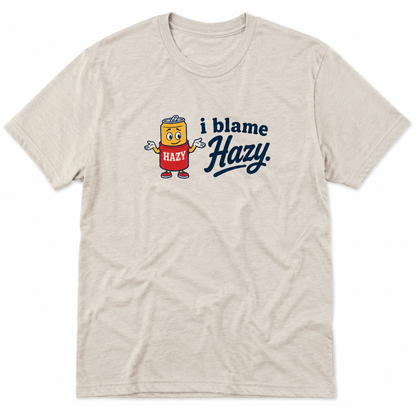 i blame Hazy - T-shirt