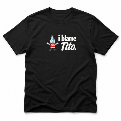 I Blame Tito - T-shirt