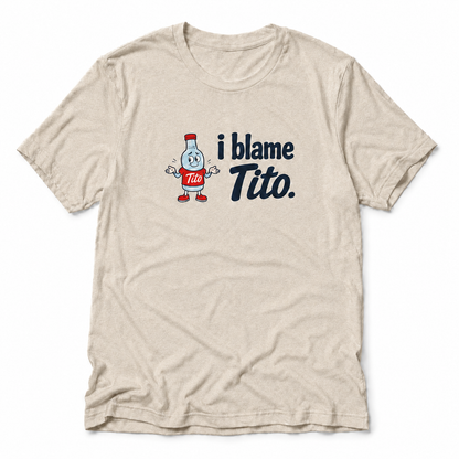 I Blame Tito - T-shirt