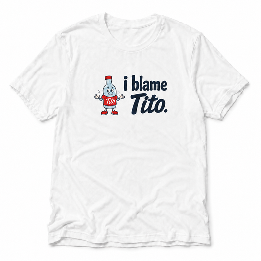 I Blame Tito - T-shirt
