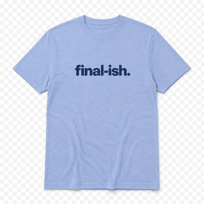 Final-ish T-Shirt