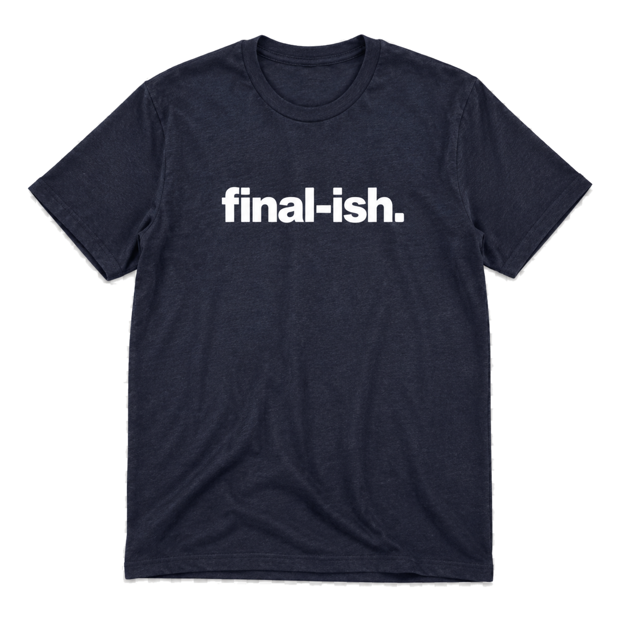 Final-ish T-Shirt