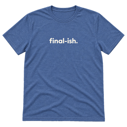 Final-ish T-Shirt